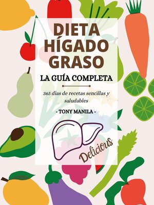 cover image of Dieta Para El Hígado Graso,  La Guía Completa